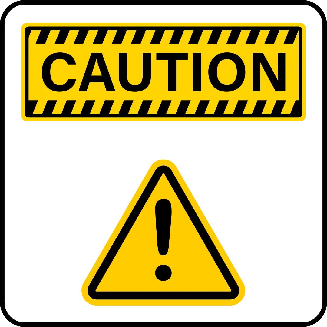 Caution
