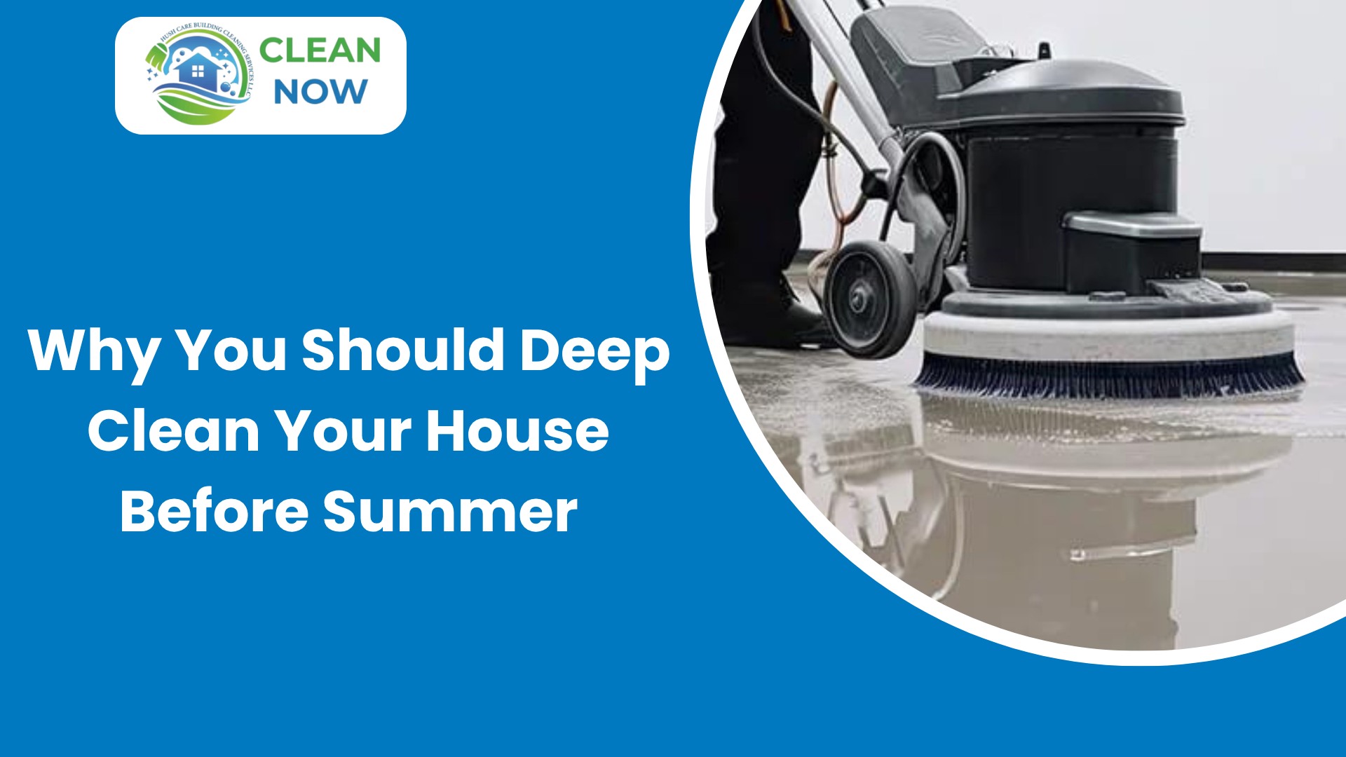 Deep Cleaning Before Summer | Healthy Home Tips | Clean Now