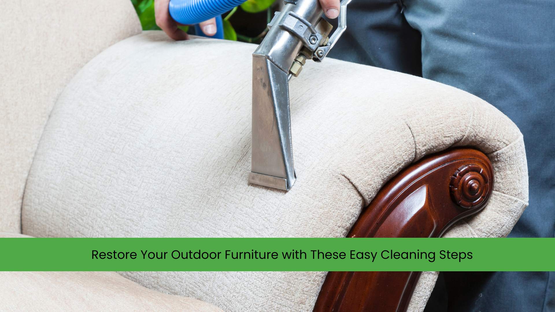 Restore Your Outdoor Furniture with Easy Cleaning Steps | Clean Now
